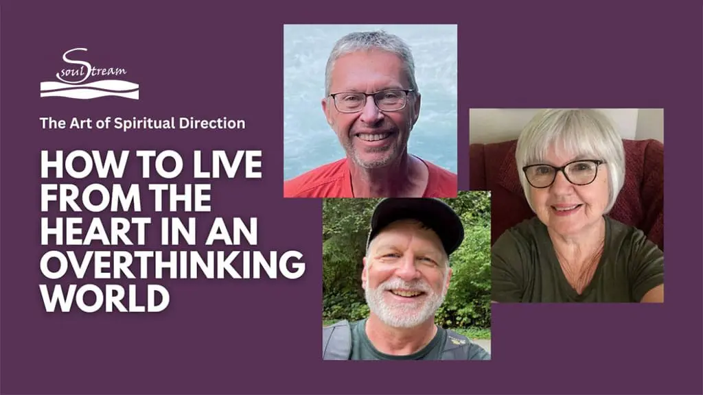 How to Live From the Heart in an Overthinking World placeholder with photos of Doug Sue and Rod