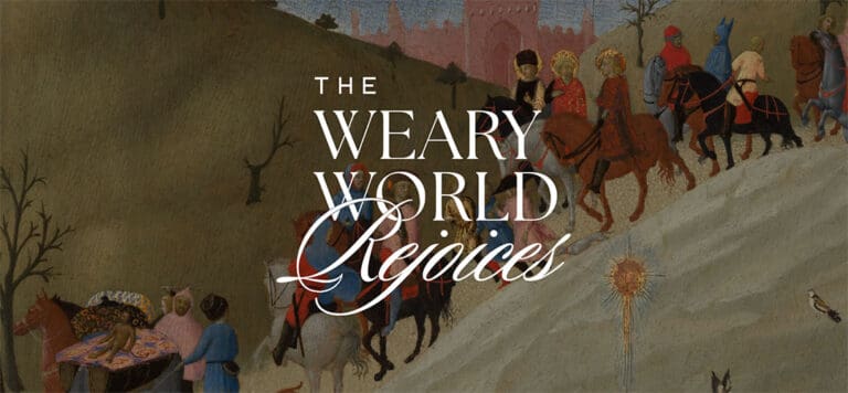 weary world rejoices